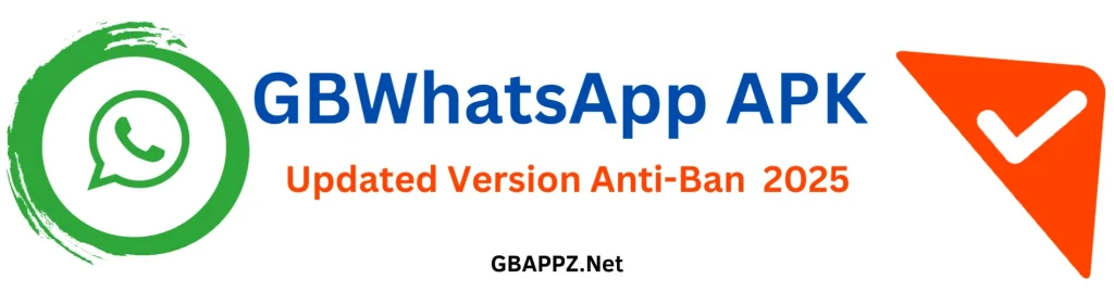 What is GB WhatsApp APK GBAPPZ.Net