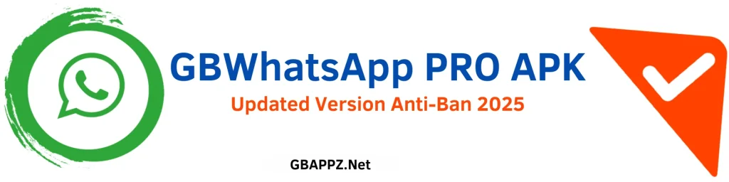 What is GBWhatsApp Pro APK