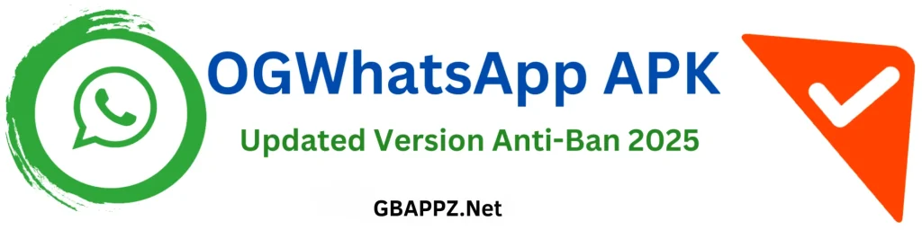 What is OGWhatsApp APK