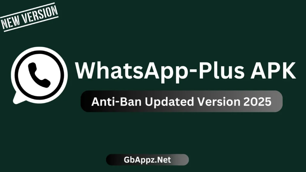 WhatsApp Plus APK GbAppz.Net